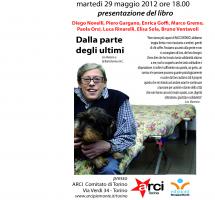 martedì 29 maggio 2012 ore 18.00 presentazione del libro " DALLA PARTE DEGLI ULTIMI"