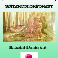 Mostra d'arte "WATERCOLORS FOREST"